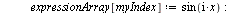 `:=`(myIndex, 1); -1; for i to 100 do if `<>`(int(`*`(sin(`*`(i, `*`(x))), `*`(pAll)), x = `+`(`-`(Pi)) .. Pi), 0) then `:=`(freqArray[myIndex], i); `:=`(expressionArray[myIndex], sin(`*`(i, `*`(x))))...